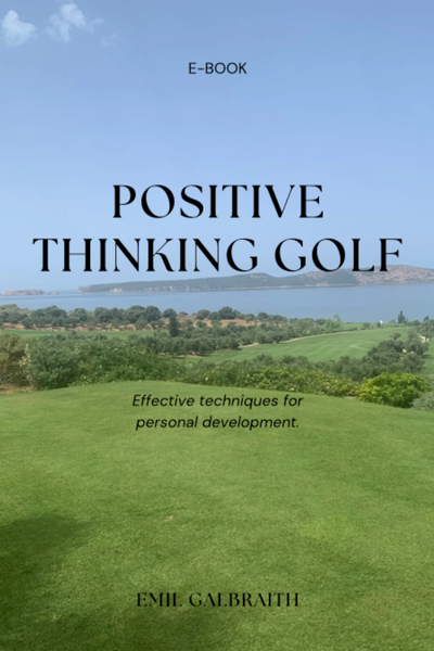 Positive Thinking Golf – Master Your Mindset